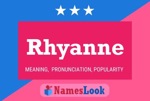 Pôster do nome Rhyanne