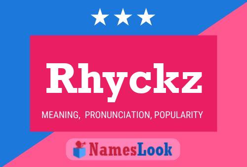 Pôster do nome Rhyckz