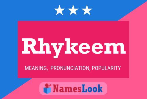 Pôster do nome Rhykeem