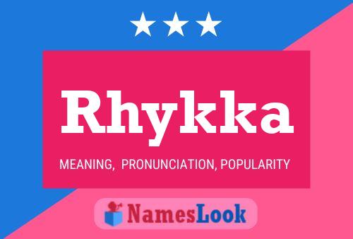 Pôster do nome Rhykka