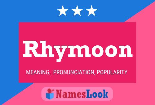 Pôster do nome Rhymoon