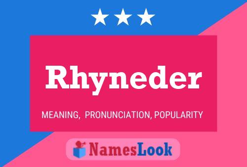 Pôster do nome Rhyneder