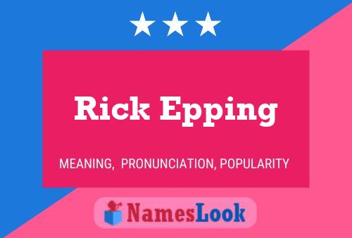 Pôster do nome Rick Epping