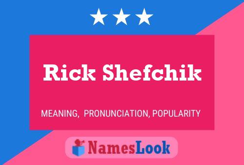 Pôster do nome Rick Shefchik