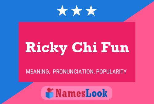 Pôster do nome Ricky Chi Fun