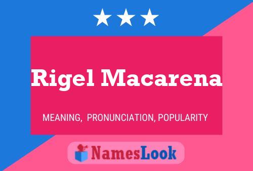 Pôster do nome Rigel Macarena