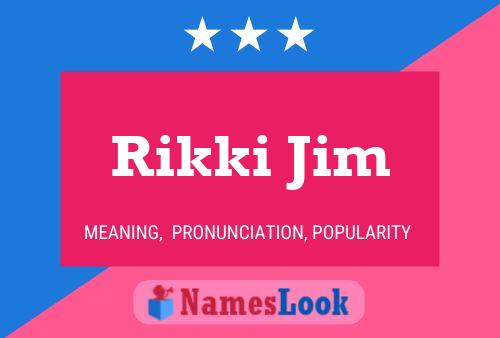 Pôster do nome Rikki Jim