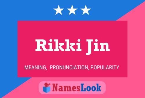 Pôster do nome Rikki Jin