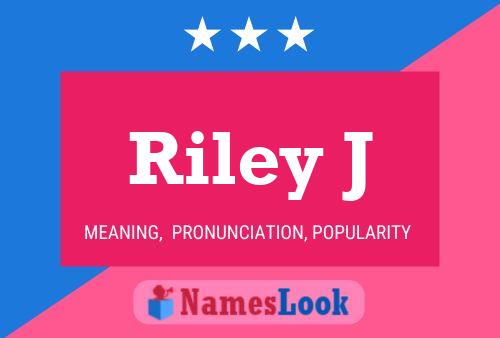 Pôster do nome Riley J