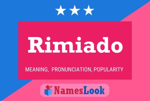 Pôster do nome Rimiado