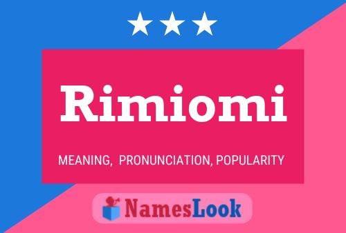 Pôster do nome Rimiomi