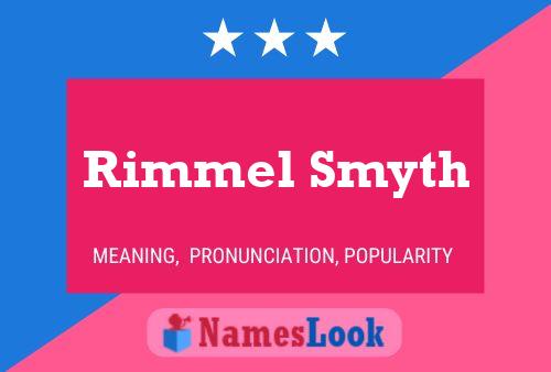 Pôster do nome Rimmel Smyth