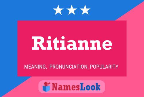 Pôster do nome Ritianne