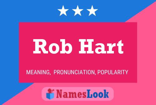 Pôster do nome Rob Hart