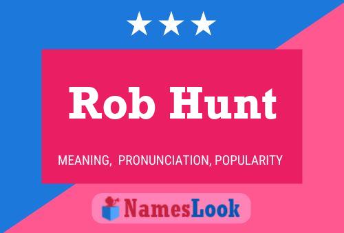 Pôster do nome Rob Hunt