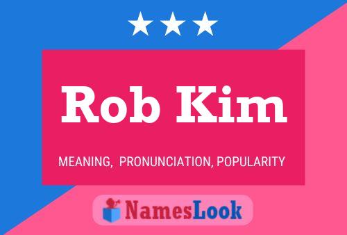 Pôster do nome Rob Kim