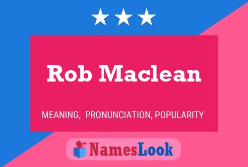 Pôster do nome Rob Maclean