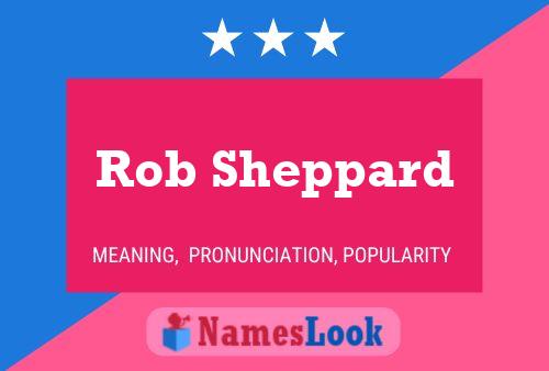 Pôster do nome Rob Sheppard