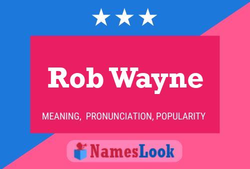 Pôster do nome Rob Wayne