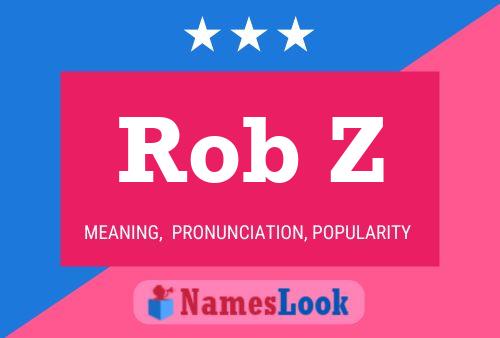 Pôster do nome Rob Z