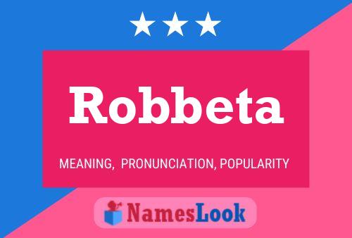 Pôster do nome Robbeta