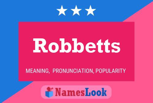 Pôster do nome Robbetts