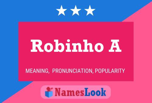 Pôster do nome Robinho A