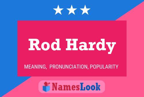 Pôster do nome Rod Hardy