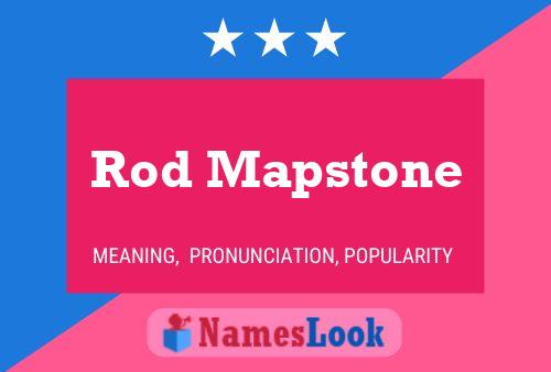 Pôster do nome Rod Mapstone