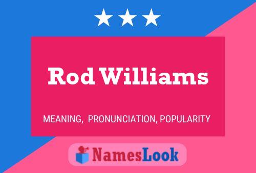 Pôster do nome Rod Williams