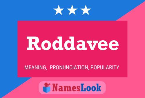 Pôster do nome Roddavee