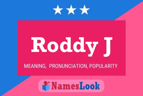 Pôster do nome Roddy J