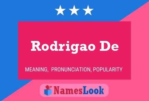 Pôster do nome Rodrigao De