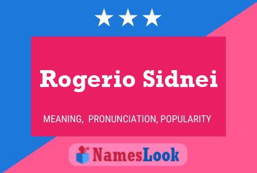 Pôster do nome Rogerio Sidnei