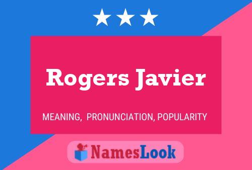 Pôster do nome Rogers Javier