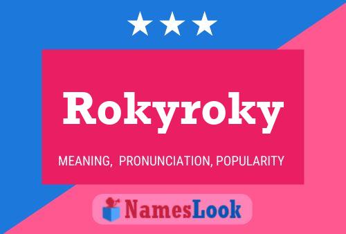 Pôster do nome Rokyroky