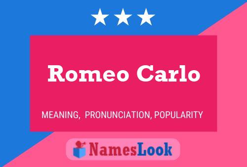 Pôster do nome Romeo Carlo