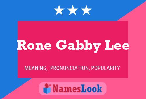 Pôster do nome Rone Gabby Lee