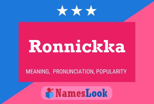 Pôster do nome Ronnickka