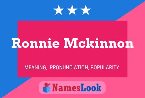 Pôster do nome Ronnie Mckinnon