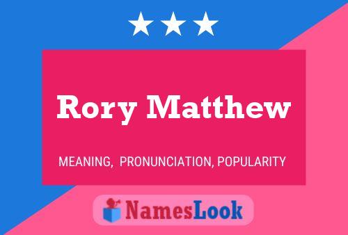 Pôster do nome Rory Matthew