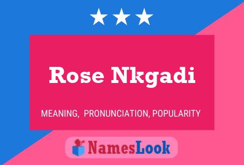 Pôster do nome Rose Nkgadi