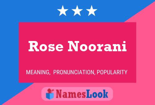 Pôster do nome Rose Noorani