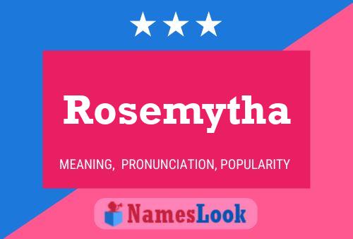 Pôster do nome Rosemytha