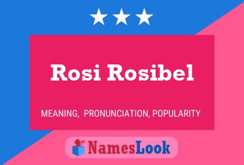 Pôster do nome Rosi Rosibel