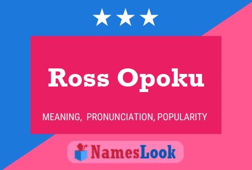 Pôster do nome Ross Opoku