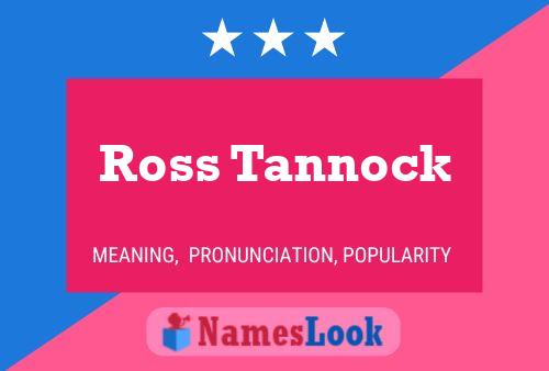 Pôster do nome Ross Tannock