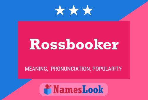 Pôster do nome Rossbooker