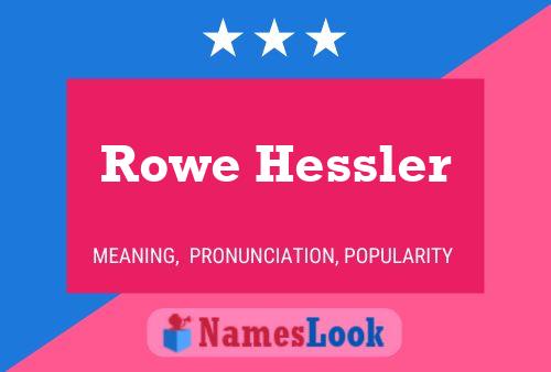 Pôster do nome Rowe Hessler