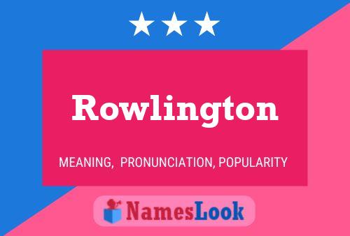 Pôster do nome Rowlington